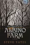 The Legend of the Albino Farm cover