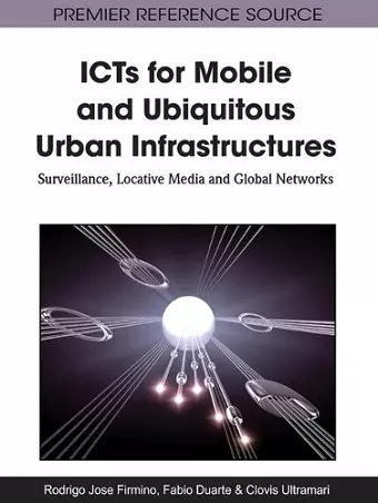 ICTs for Mobile and Ubiquitous Urban Infrastructures cover