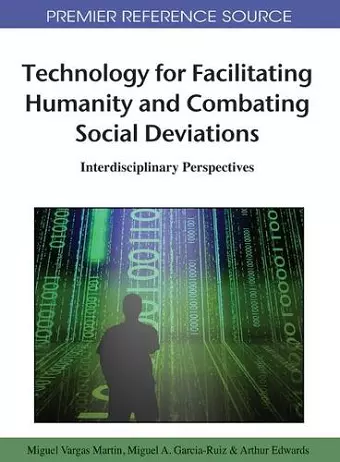 Technology for Facilitating Humanity and Combating Social Deviations cover