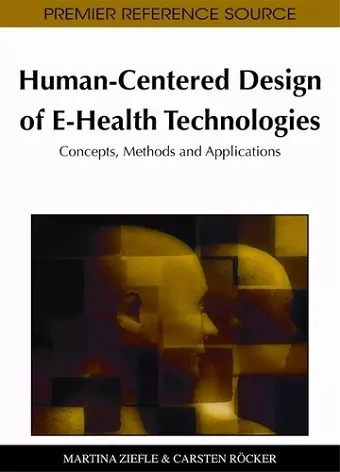 Human-Centered Design of E-Health Technologies cover