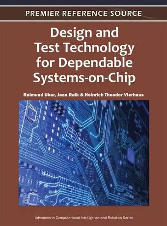 Design and Test Technology for Dependable Systems-on-Chip cover