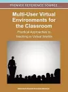 Multi-User Virtual Environments for the Classroom cover