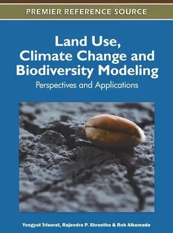 Land Use, Climate Change and Biodiversity Modeling cover