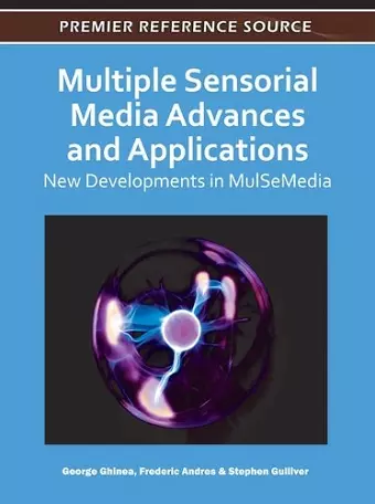 Multiple Sensorial Media Advances and Applications cover