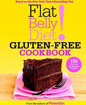 Flat Belly Diet! Gluten-Free Cookbook cover