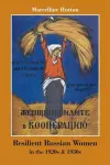 Resilient Russian Women in the 1920s & 1930s cover