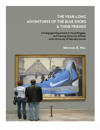 The Year-Long Adventures of the Blue Shoes & Their Friends cover