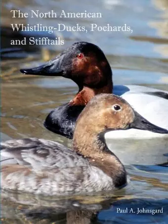 The North American Whistling-Ducks, Pochards, and Stifftails cover