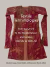 Textile Terminologies from the Orient to the Mediterranean and Europe, 1000 BC to 1000 AD cover