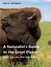 A Naturalist's Guide to the Great Plains cover