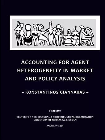 Accounting for Agent Heterogeneity in Market and Policy Analysis cover