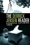 The Derrick Jensen Reader cover