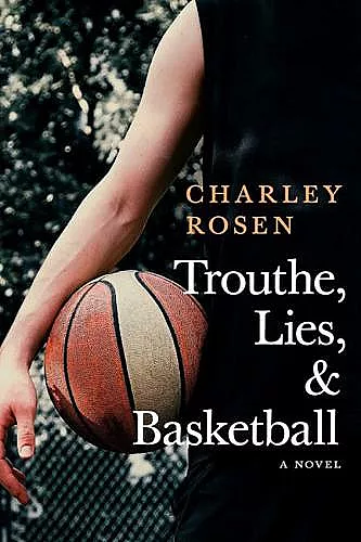 Trouthe, Lies, And Basketball cover