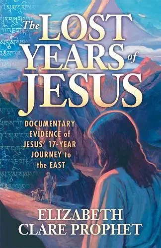 The Lost Years of Jesus cover