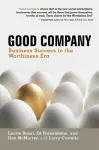 Good Company: Business Success in the Worthiness Era cover