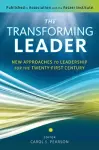 The Transforming Leader: New Approaches to Leadership for the Twenty-First Century cover