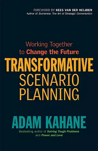 Transformative Scenario Planning: Working Together to Change the Future cover