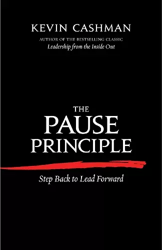 The Pause Principle: Step Back to Lead Forward cover