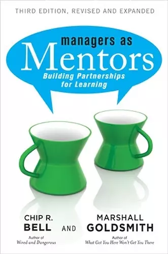 Managers as Mentors: Building Partnerships for Learning cover