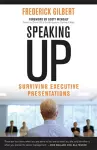 Speaking Up; Surviving Executive Presentations cover