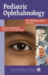 Pediatric Ophthalmology for Primary Care cover