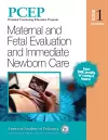 PCEP Book Volume 1: Maternal and Fetal Evaluation and Immediate Newborn Care cover