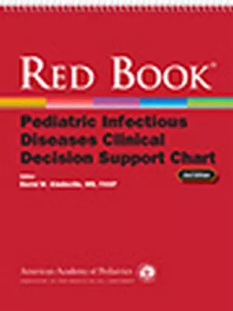 Red Book Pediatric Infectious Diseases Clinical Decision Support Chart cover