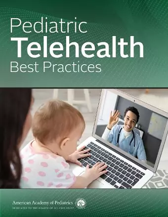 Pediatric Telehealth Best Practices cover