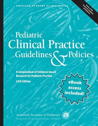 Pediatric Clinical Practice Guidelines & Policies cover