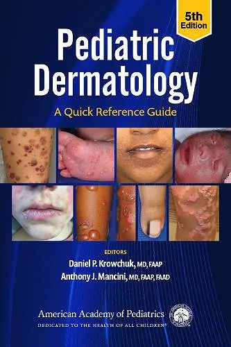 Pediatric Dermatology: a Quick Reference Guide cover