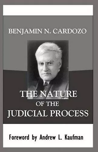 The Nature of the Judicial Process cover