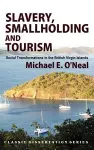 Slavery, Smallholding and Tourism cover