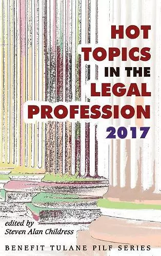 Hot Topics in the Legal Profession - 2017 cover