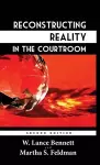 Reconstructing Reality in the Courtroom cover