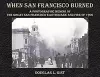When San Francisco Burned cover