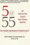 5@55: The 5 Essential Legal Documents You Need by Age 55 cover