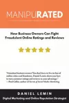 Manipurated: How Business Owners Can Fight Fraudulent Online Ratings and Reviews cover