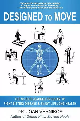 Designed to Move: A Science-Backed Program to Fight Sitting Disease and Reverse Aging cover