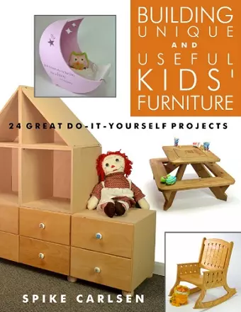 Building Unique and Useful Kids Furniture cover