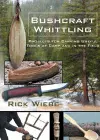 Bushcraft Whittling: Projects for Carving Useful Tools at Camp and in the Field cover