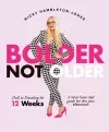 Bolder Not Older cover