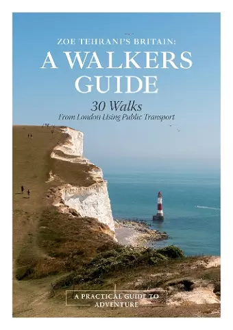 Zoe Tehrani's Britain, A Walkers Guide cover