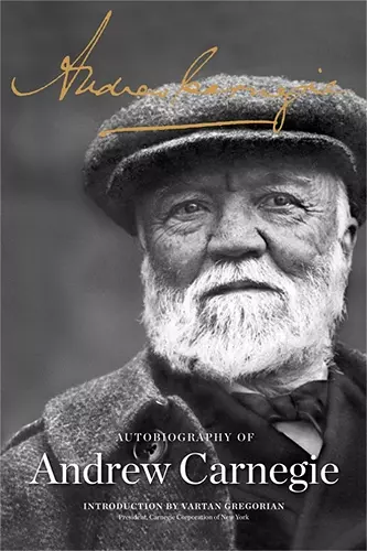 The Autobiography of Andrew Carnegie cover
