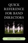 Quick Reference for Band Directors cover