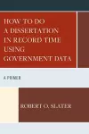 How to Do a Dissertation in Record Time Using Government Data cover