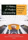 A History of Modern Librarianship cover