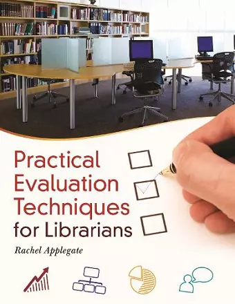 Practical Evaluation Techniques for Librarians cover