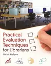 Practical Evaluation Techniques for Librarians cover