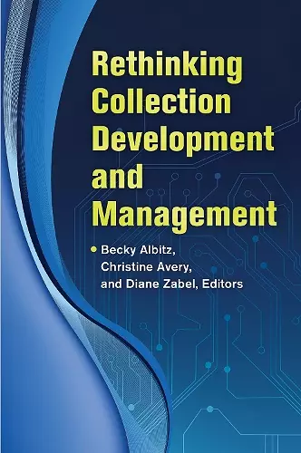 Rethinking Collection Development and Management cover