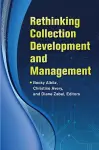 Rethinking Collection Development and Management cover